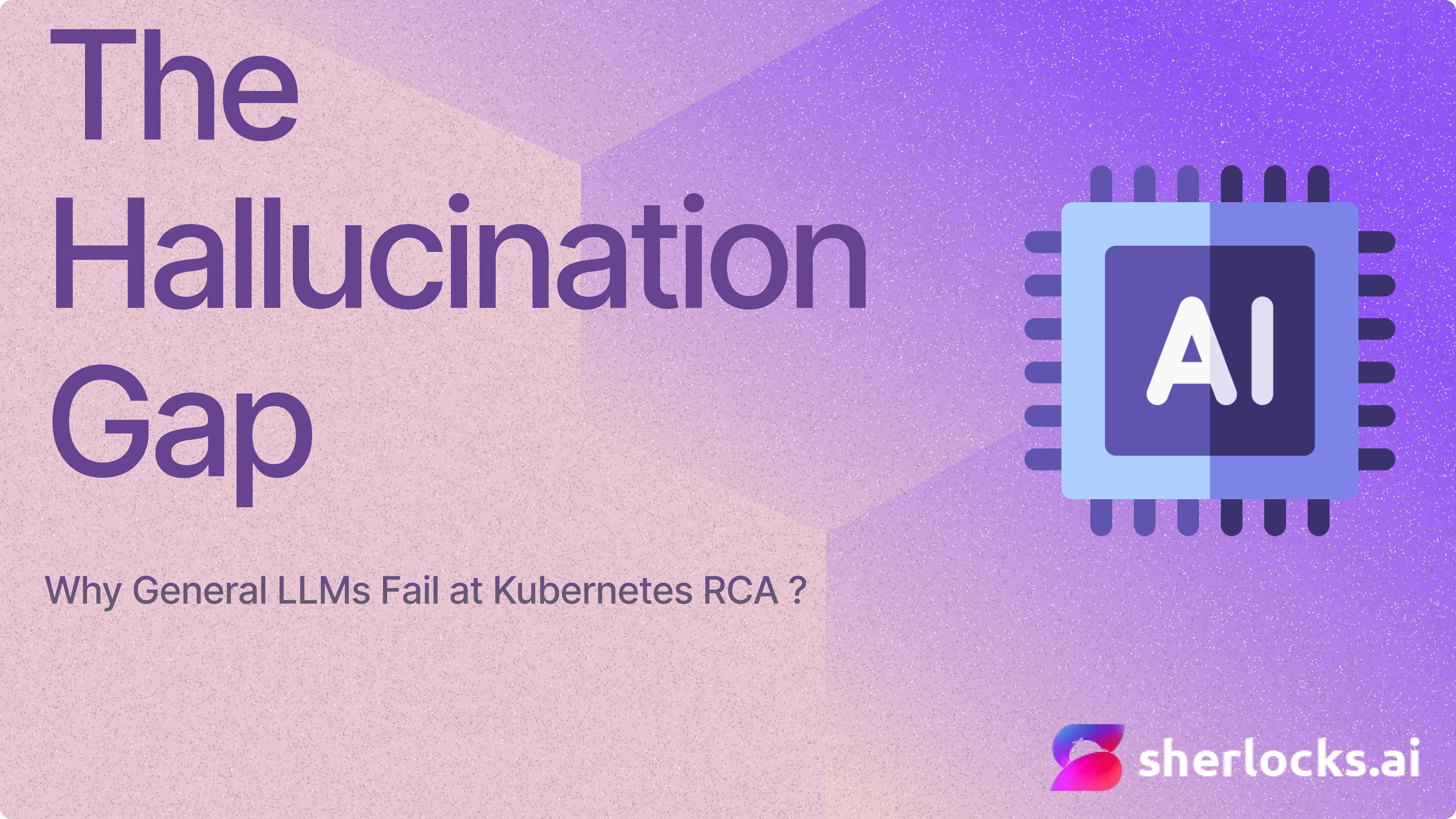 The Hallucination Gap: Why General LLMs Fail at Kubernetes RCA
