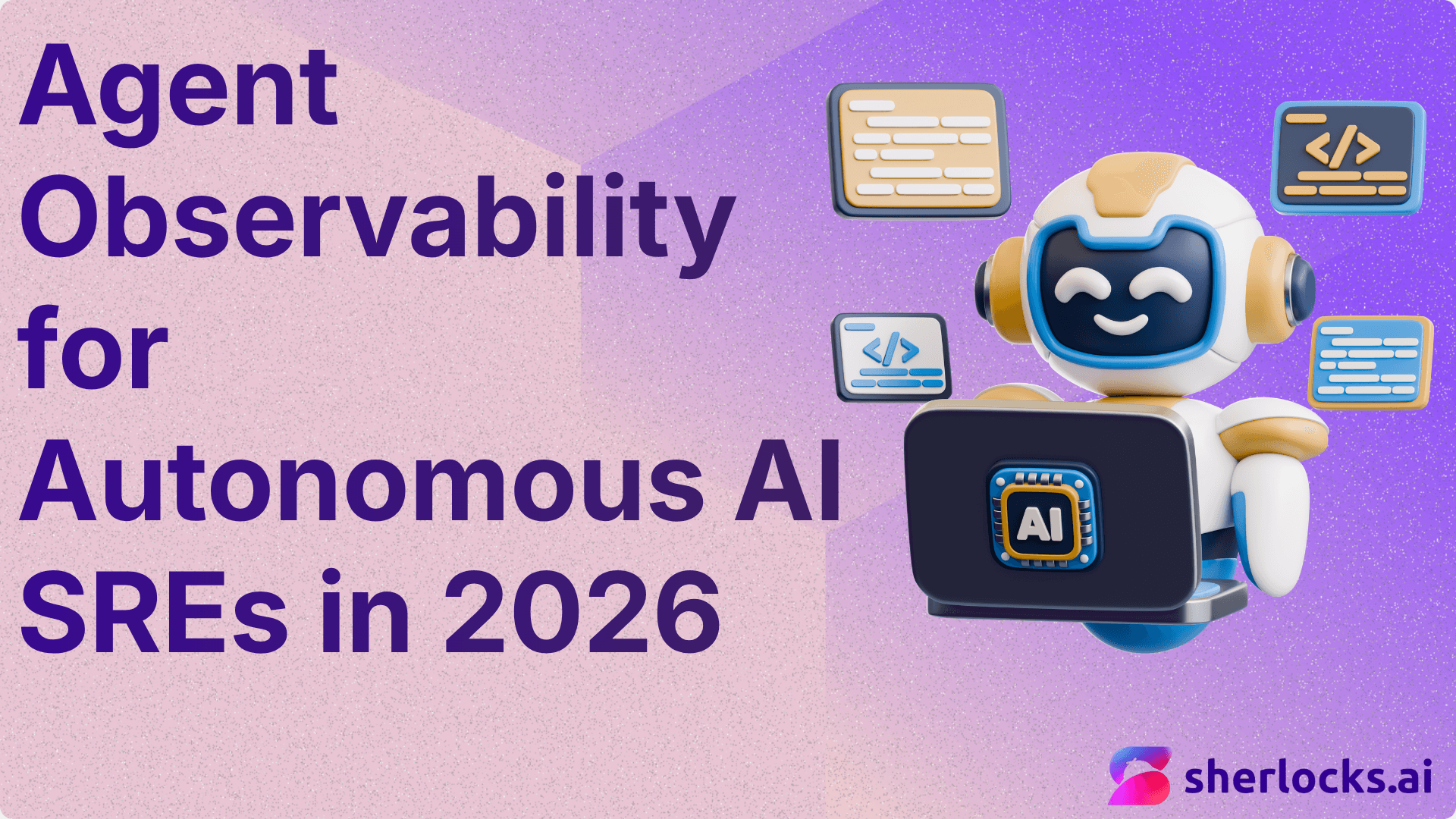 Agent Observability for Autonomous AI SREs in 2026